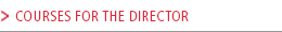 Courses for the Director